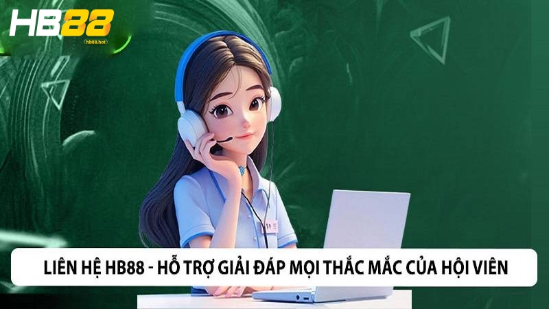 Người chơi nên chuẩn bị đầy đủ thông tin trước khi liên lạc HB88